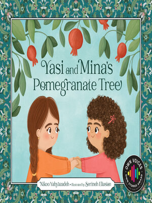cover image of Yasi and Mina's Pomegranate Tree